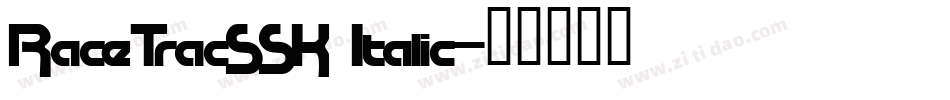 RaceTracSSK Italic字体转换